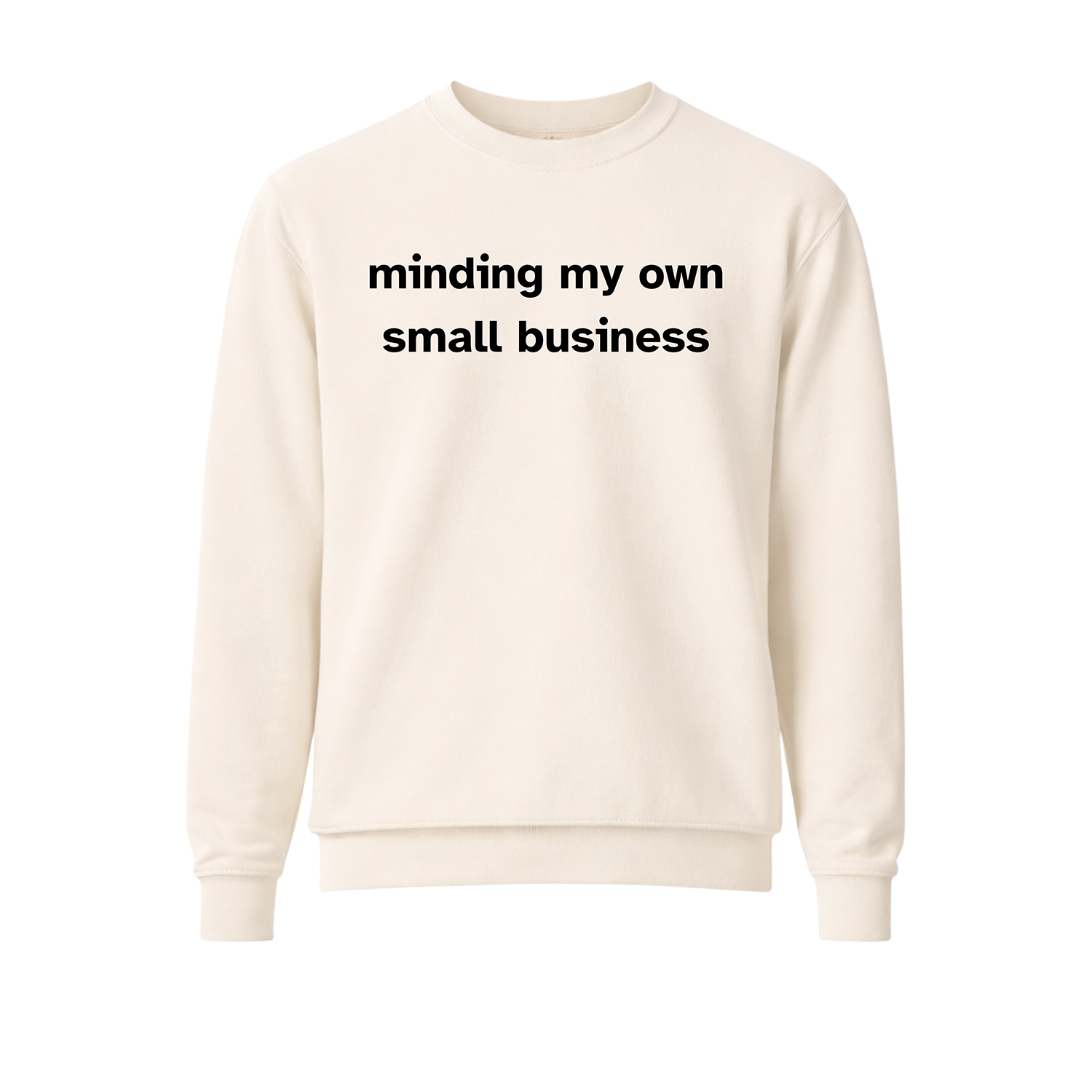 "minding my own small business" Oversized Light Crewneck Sweatshirt